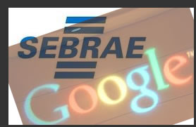 Sebrae e Google juntos