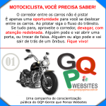 Campanha " Motociclista, você precisa saber! "